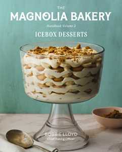 Ebook The Magnolia Bakery Handbook of Icebox Desserts Bobbie Lloyd