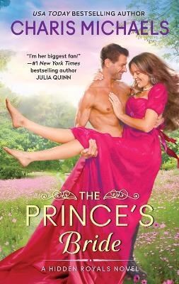 The Prince's Bride: A Novel - Charis Michaels - cover