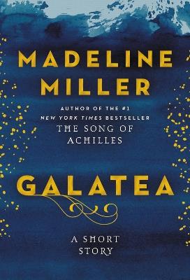Galatea: A Short Story - Madeline Miller - cover