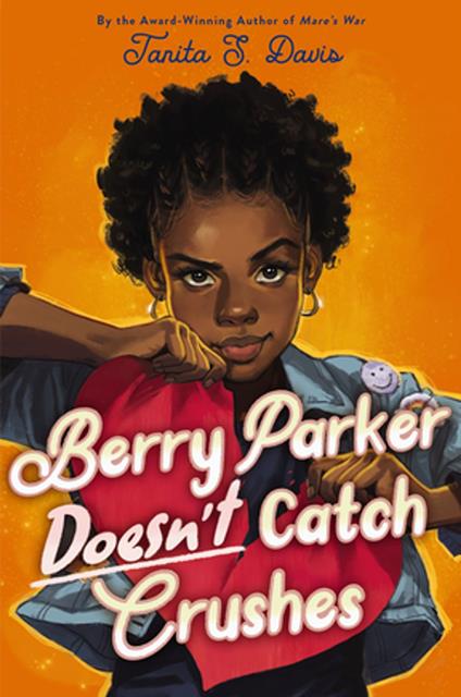 Berry Parker Doesn't Catch Crushes - Tanita S. Davis - ebook