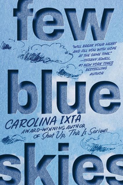 Few Blue Skies - Carolina Ixta - ebook