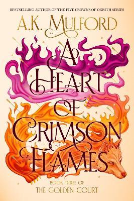 A Heart of Crimson Flames - A K Mulford - cover