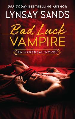Bad Luck Vampire: An Argeneau Novel - Lynsay Sands - cover