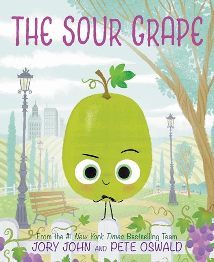 The Sour Grape - Jory John,Pete Oswald - ebook