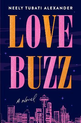 Love Buzz - Neely Tubati-Alexander - cover