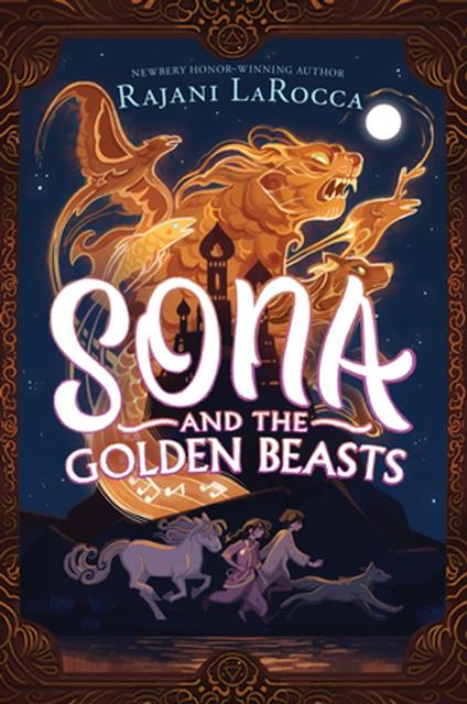 Sona and the Golden Beasts - Rajani LaRocca - ebook