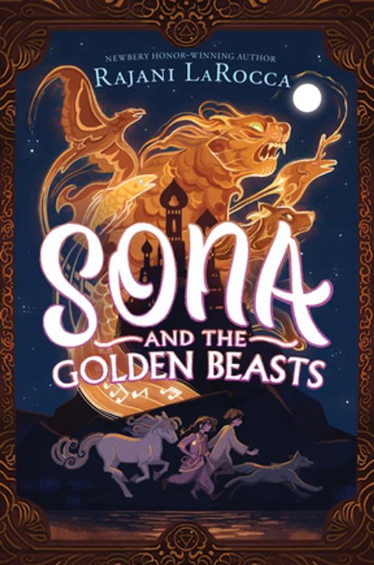 Sona and the Golden Beasts - Rajani LaRocca - ebook