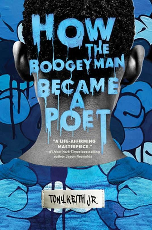 How the Boogeyman Became a Poet - Tony Keith Jr. - ebook