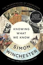 Knowing What We Know: The Transmission of Knowledge: From Ancient Wisdom to Modern Magic