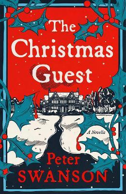 The Christmas Guest: A Novella - Peter Swanson - cover