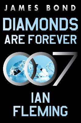 Diamonds Are Forever: A James Bond Novel - Ian Fleming - cover