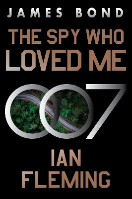 The Spy Who Loved Me: A James Bond Novel - Ian Fleming - cover