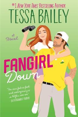 Fangirl Down - Tessa Bailey - cover