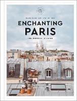 Enchanting Paris: The Hedonist's Guide - Helene Rocco - cover