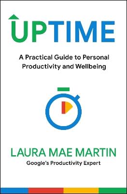 Uptime: A Practical Guide to Personal Productivity and Wellbeing - Laura Mae Martin - cover