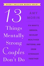 13 Things Mentally Strong Couples Don't Do