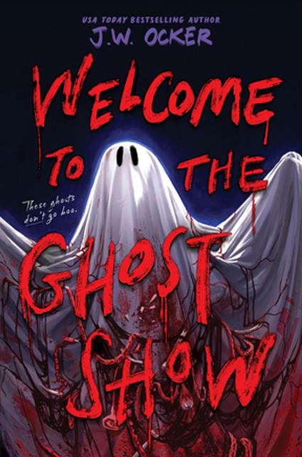 Welcome to the Ghost Show - J.W. Ocker - ebook