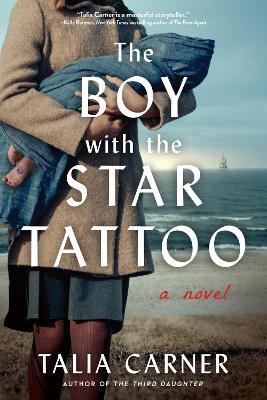 The Boy with the Star Tattoo: A Novel - Talia Carner - cover