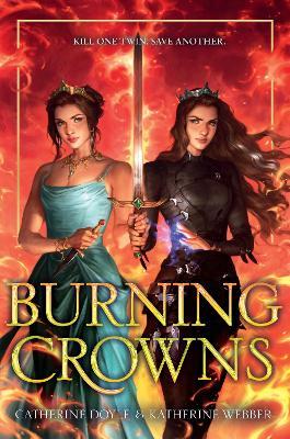 Burning Crowns - Catherine Doyle,Katherine Webber - cover