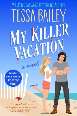My Killer Vacation - Tessa Bailey - cover