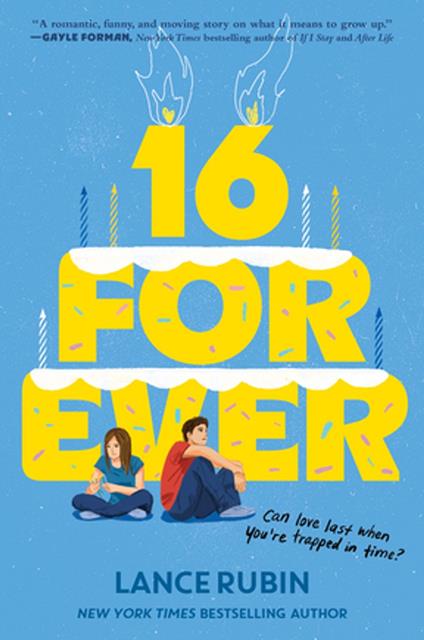 16 Forever - Lance Rubin - ebook
