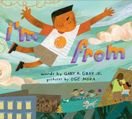 I’m From - Jr. Gary R. Gray,Oge Mora - ebook