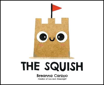 The Squish - Breanna Carzoo - cover