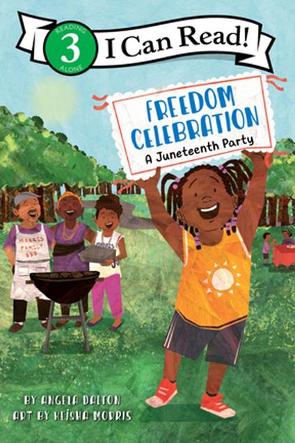 Freedom Celebration: A Juneteenth Party - Angela Dalton,Keisha Morris - ebook