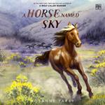 A Horse Named Sky