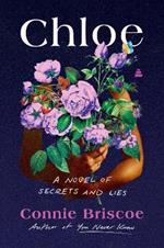 Chloe: A Novel of Secrets and Lies