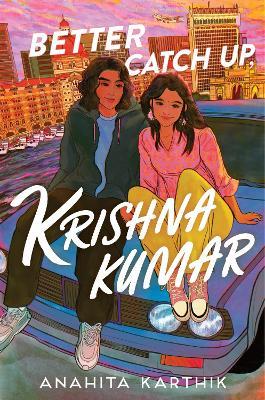 Better Catch Up, Krishna Kumar - Anahita Karthik - cover
