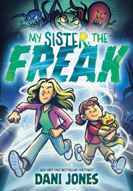 My Sister, the Freak - Dani Jones - ebook