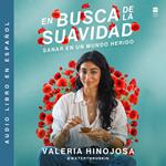 Finding Softness \ En busca de la suavidad (Spanish edition)