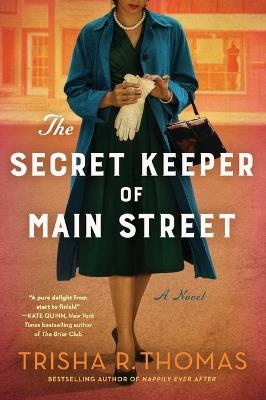 The Secret Keeper of Main Street: A Novel - Trisha R. Thomas - cover