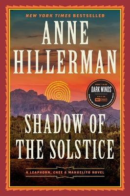 Shadow of the Solstice: A Leaphorn, Chee & Manuelito Novel - Anne Hillerman - cover