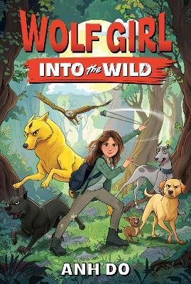 Wolf Girl #1: Into the Wild - Anh Do - cover