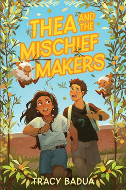 Thea and the Mischief Makers - Tracy Badua - ebook