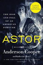 Astor: The Rise And Fall Of An American Fortune LP