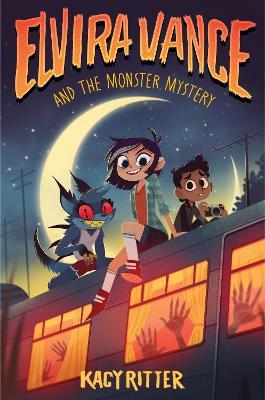 Elvira Vance And The Monster Mystery - Kacy Ritter - cover