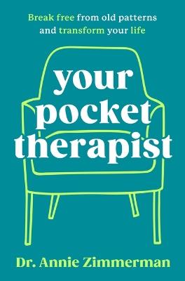 Your Pocket Therapist: Break Free from Old Patterns and Transform Your Life - Zimmerman - cover