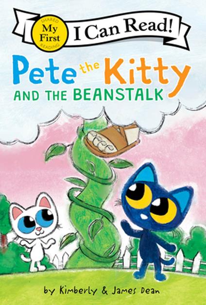 Pete the Kitty and the Beanstalk - James Dean,Kimberly Dean - ebook
