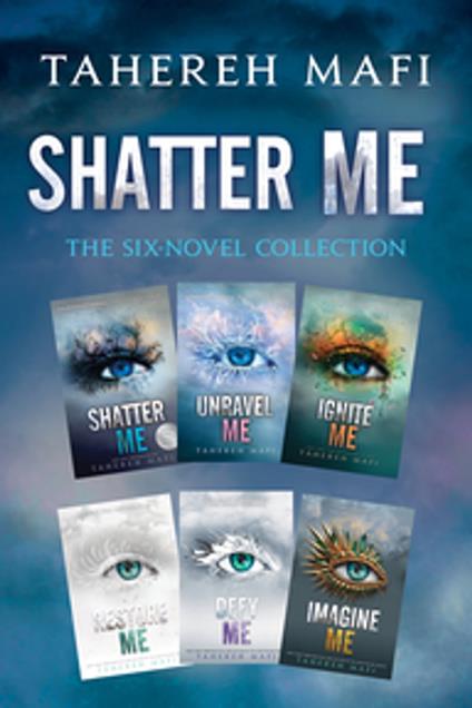 Shatter Me: The Six-Novel Collection - Tahereh Mafi - ebook