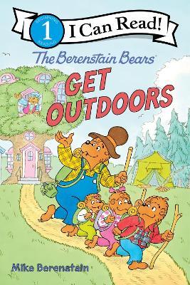 The Berenstain Bears: Get Outdoors - Mike Berenstain - cover