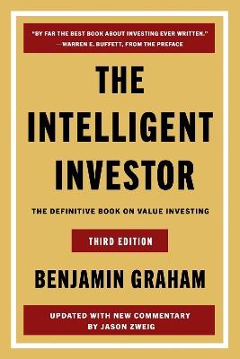 The Intelligent Investor, 3rd Ed.: The Definitive Book on Value Investing - Benjamin Graham,Jason Zweig - cover