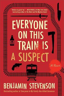 Everyone on This Train Is a Suspect Intl/E - Benjamin Stevenson - cover
