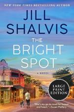 The Bright Spot: A Novel LP: A Novel LP
