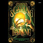 Scaring and Daring