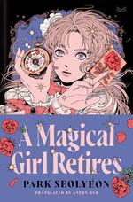 A Magical Girl Retires