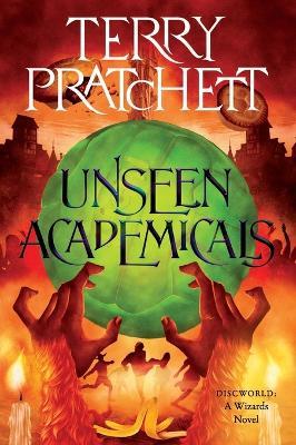 Unseen Academicals: A Discworld Novel - Terry Pratchett - cover