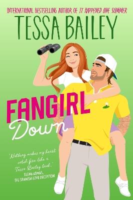Fangirl Down UK: A Novel - Tessa Bailey - cover